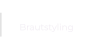 Brautstyling