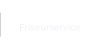 Friseurservice